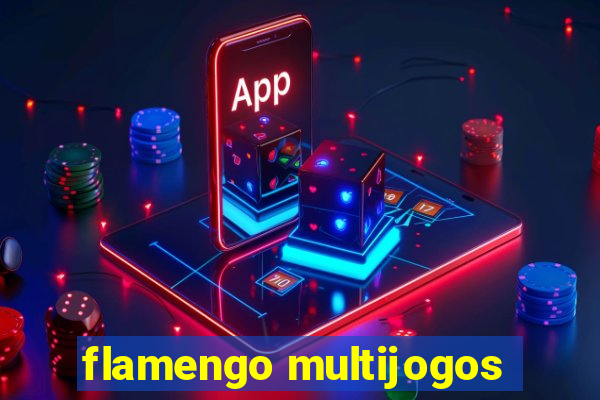 flamengo multijogos